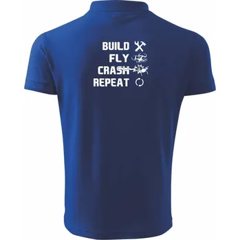 Pánská košile Dron Build fly crash repeat - Polokošile pánská Pique Polo 203 - 5XL ( Královská modrá )