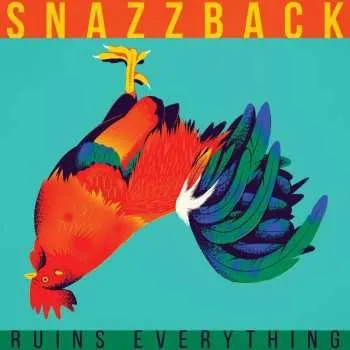 Zahraniční hudba CD Snazzback: Ruins Everything 2023
