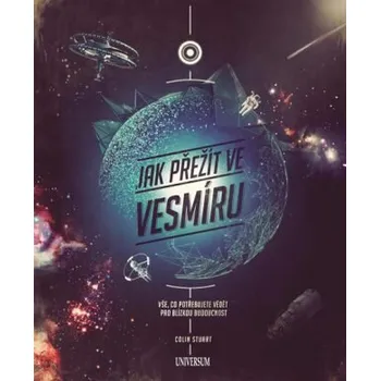 Universum Jak přežít ve vesmíru, C. Stuart