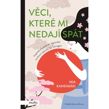 Věci, které mi nedají spát - Mia Kankimäki (E-Kniha)