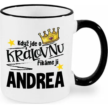 Hrnek - Když jde o královnu, říkáme jí Andrea Barva: Černá