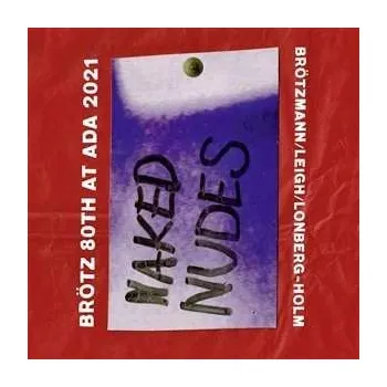 Zahraniční hudba CD Peter Brötzmann: Naked Nudes 2023