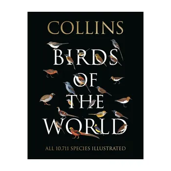 Příroda Collins Birds of the World - Arlott Norman a kol. [EN] (2021, pevná)