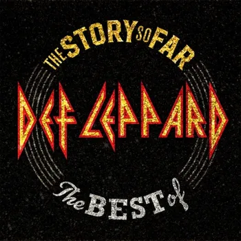 Zahraniční hudba Def Leppard - The story so far-The best of, 1CD, 2018