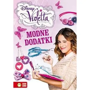Modne dodatki Diney Violetta - Burdek Sylwia