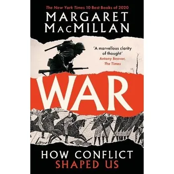 War - MacMillan, Professor Margaret