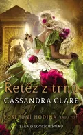 Řetěz z trnů - Cassandra Clare (2023, brožovaná)