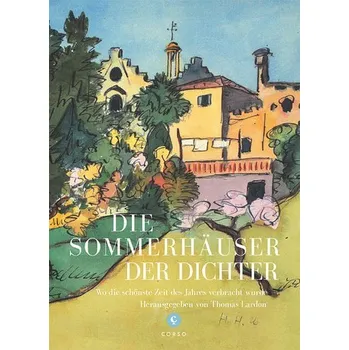 Literární cestopis Die Sommerhäuser der Dichter - Bigalke, Silke