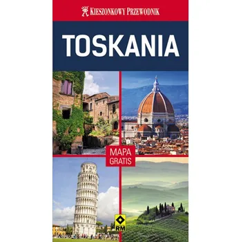 Toskania. Kieszonkowy przewodnik. Mapa gratis! - Silvia Brunelli