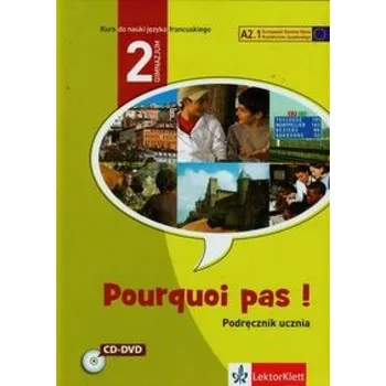 Pourquoi pas 2 Podręcznik z 2CD - Bosquet Michele, Rennes Yolanda, Vignaud Marie-Francoise