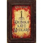 Kronika katů Mydlářů - Karel Štorkán (2023, pevná, souborné vydání)