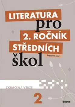 Český jazyk Literatura pro 2. ročník SŠ: Pracovní sešit (zkrácená verze) - Martina Kulhavá (2011, brožovaná)