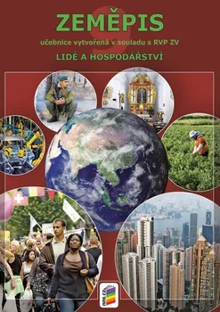 Zeměpis pro 9. ročník: Lidé a hospodářství – Dana Hübelová, Petr Chalupa (2022, brožovaná)
