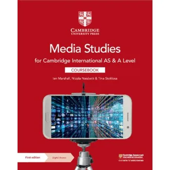 Cizí jazyk Cambridge International AS & A Level Media Studies Coursebook with Digital Access (2 Years) – Ian Marshall,Nicola Naisbett,Tina Stoklosa (EN)