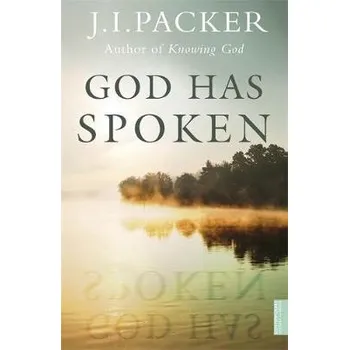 Cizojazyčná kniha God Has Spoken - Packer, J.I.