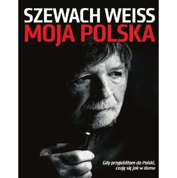 Literární biografie MOJA POLSKA - SZEWACH WEISS