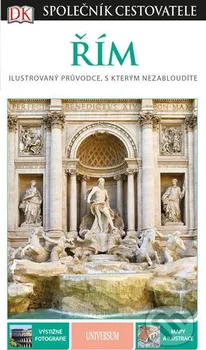 Cestování Řím: Společník cestovatele - Ros Belford a kol. (2018, flexo)