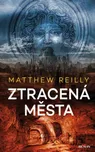 Ztracená města - Matthew Reilly (2023,…