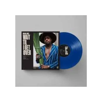Zahraniční hudba LP Durand Jones: Wait Til I Get Over CLR | LTD 2023 Coloured Blue Jay Vinyl Limited Edition