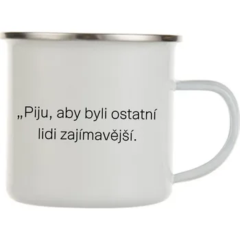 Plecháček - Piju, aby ostatní lidé byli zajímavější