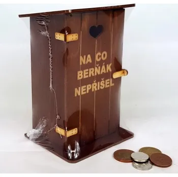 Pokladnička Pokladna kadibudka dřevěná tmavá s nápisem - Na co berňák nepřišel