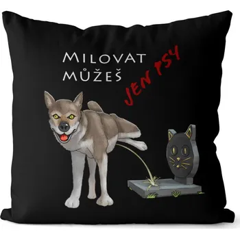 Dekorativní polštářek Polštář Milovat můžeš jen psy
