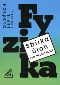 Fyzika: Sbírka úloh pro SŠ - Oldřich Lepil a kol. (2023, brožovaná) + CD