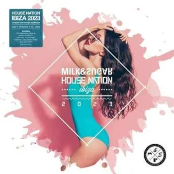Zahraniční hudba 2CD Various - Compiled By Milk & Sugar: Milk & Sugar House Nation Ibiza 2023 2023