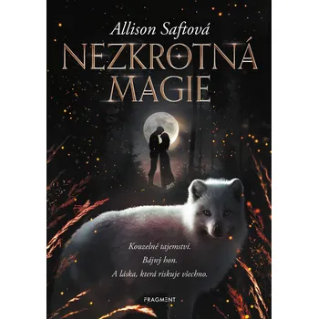 Kniha Nezkrotná magie - Allison Saftová (E-Kniha)