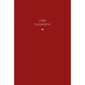 Liber Psalmorum: The Vulgate Latin Psalter – David Rex,Micah Walter (LA)