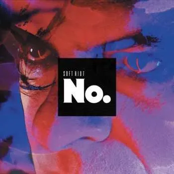 Zahraniční hudba LP Soft Riot: No. 2023