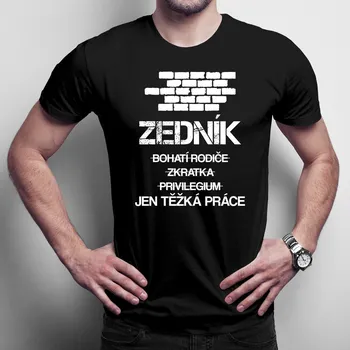 Žertovný předmět Zedník - jen těžká práce - pánské tričko s potiskem