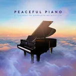 Peaceful Piano: A Journey To Complete Relaxation - Various [3CD]