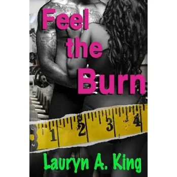 Feel The Burn – Lauryn a King (EN)