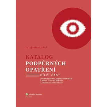 Kniha Katalog podpůrných opatření pro žáky s potřebou podpory ve vzdělávání z důvodu zrakového postižení a oslabení zrakového vnímání (E-kniha)