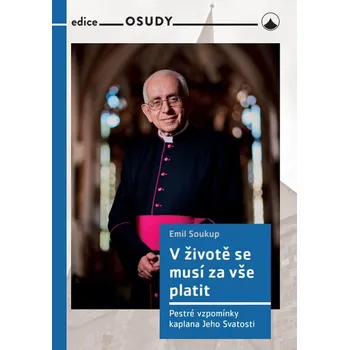 V životě se musí za vše platit