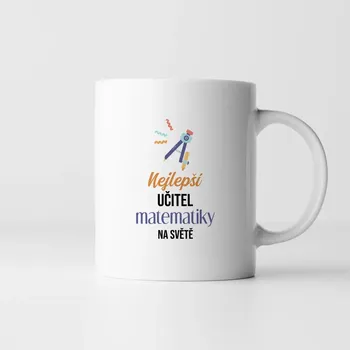 Žertovný předmět Nejlepší učitel matematiky na světě - hrnek s potiskem