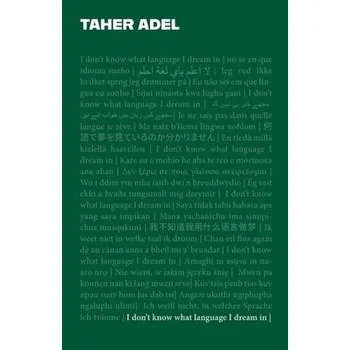 Cizojazyčná kniha I don't know what language I dream in - Adel, Taher