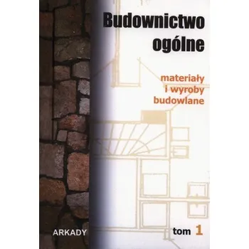 Budownictwo ogólne Tom 1