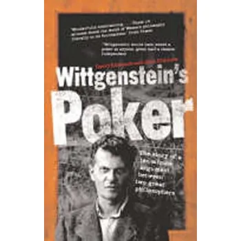 Wittgenstein´s Poker : The Story of a Ten-Minute Argument Between Two Great Philosophers - Eidinow John, Edmonds David