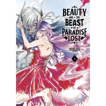 Kniha Beauty and the Beast of Paradise Lost 4 - Yuki, Kaori