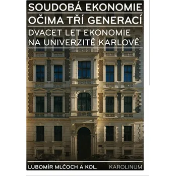 Kniha Soudobá ekonomie očima tří generací