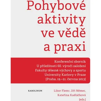 Kniha Pohybové aktivity ve vědě a praxi