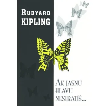 Kniha Ak jasnú hlavu nestratíš...