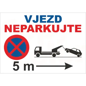 Samolepící etiketa NEPARKOVAT VJEZD 5m (šipka vpravo) - Cedule