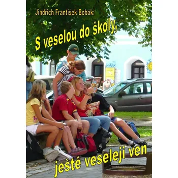 Kniha S veselou do školy, ještě veseleji ven
