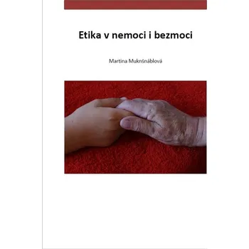Kniha Etika v nemoci i bezmoci