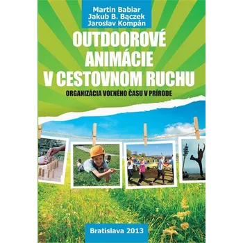 Kniha Outdoorové animácie v cestovnom ruchu