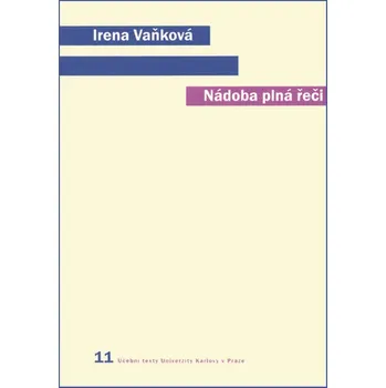 Kniha Nádoba plná řeči (Člověk, řeč a přirozený svět)