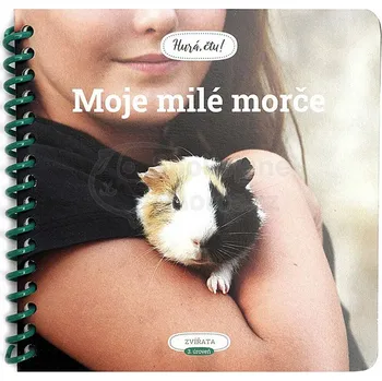 Chovatelství Kniha Moje milé morče